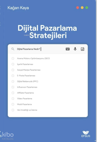 Dijital Pazarlama Stratejileri | Kağan Kaya | Efsus Yayınları