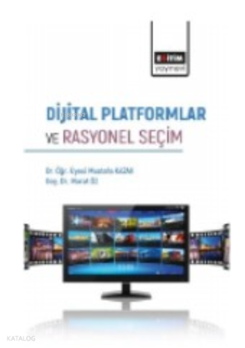 Dijital Platformlar ve Rasyonel Seçim