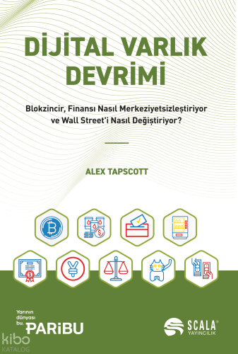 Dijital Varlık Devrimi;Blokzincir, Finansı Nasıl Merkeziyetsizleştiriyor ve Wall Street'i Nasıl Değiştiriyor?