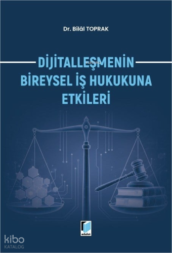 Dijitalleşmenin Bireysel İş Hukukuna Etkileri