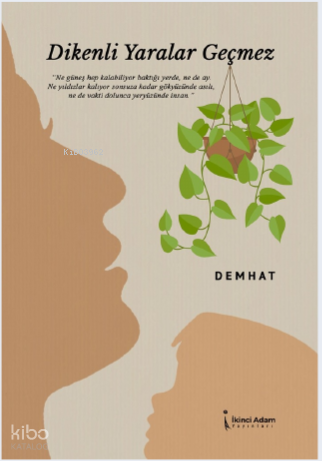 Dikenli Yaralar Geçmez