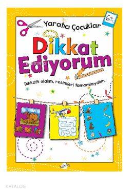 Dikkat Ediyorum6 Yaş