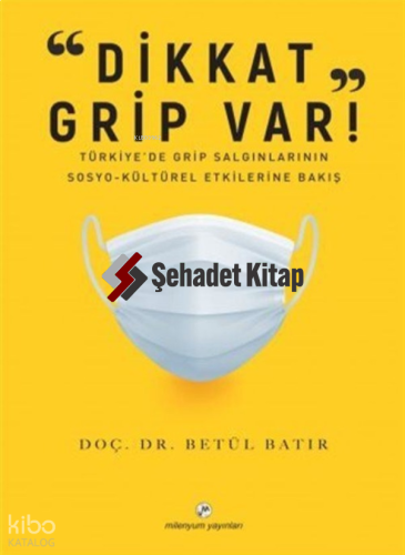 Dikkat Grip Var!