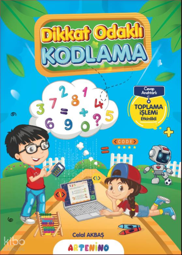 Dikkat Odaklı Kodlama Serisi; Toplama İşlemi