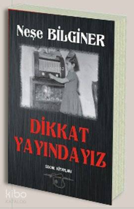 Dikkat Yayındayız