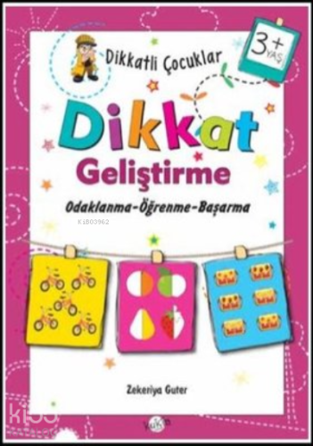 Dikkatli Çocuklar Dikkat Geliştirme ;3+ Yaş Odaklanma-Öğrenme-Başarma