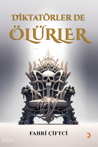 Diktatörler de Ölürler