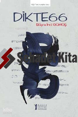 Dikte66 | Büşra İnci Gümüş | Müzik Eğitimi Yayınları