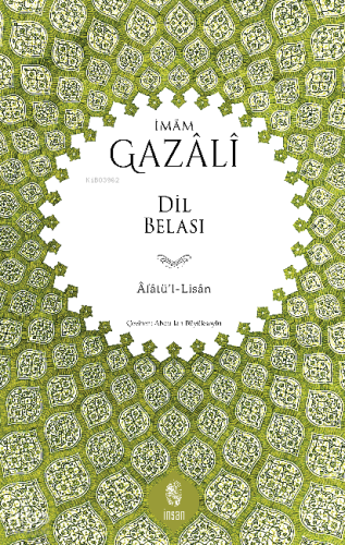 Dil Belası - Âfâtü'l-Lisân | İmam Gazali | İnsan Yayınları
