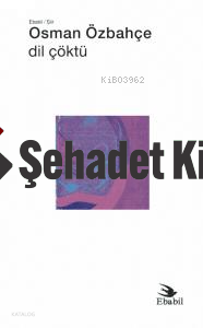 Dil Çöktü (Şiir)