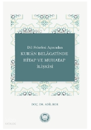 Dil Felsefesi Açısından Kur'an Belagatinde Hitap Ve Muhatap İlişkisi