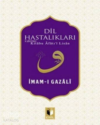 Dil Hastalıkları - Kitabu Afatıl Lisan -