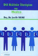 Dil Kültür İletişim ve Medya