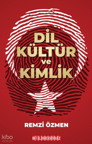 Dil Kültür Ve Kimlik