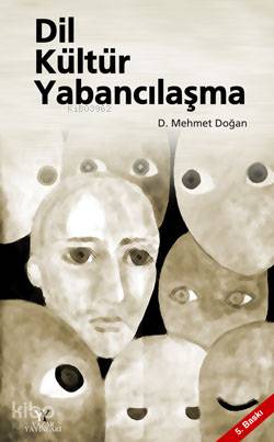 Dil Kültür Yabancılaşma