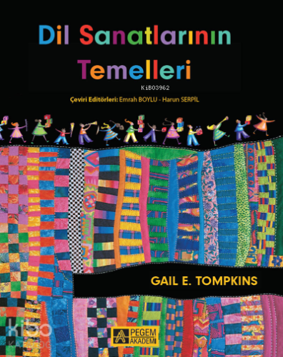 Dil Sanatlarının Temelleri | Gail E. Tompkins | Pegem Akademi Yayıncıl