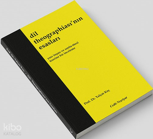 Dil Theographiası’nın Esasları;Yazı İnşası ve Sonlu-Ötesi Üzerine Bir 