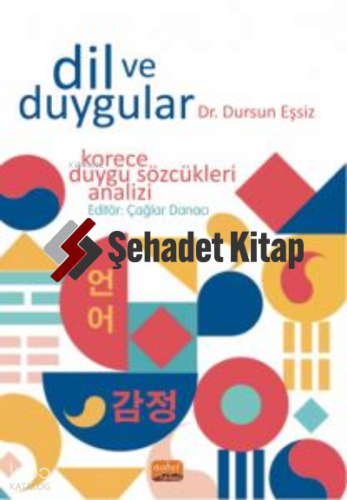 Dil Ve Duygular - Korece Duygu Sözcükleri Analizi
