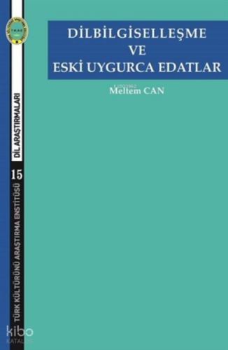 Dilbilgiselleşme ve Eski Uygurca Edatlar
