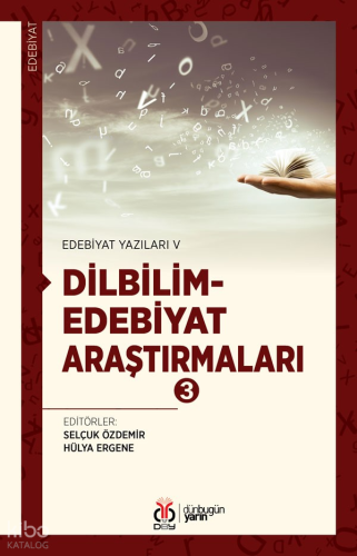 Dilbilim - Edebiyat Araştırmaları 3;Edebiyat Yazıları V | Kolektif | D
