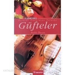 Dildeki Gönüldeki Teldeki Güfteler