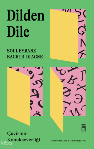 Dilden Dile;Çevirinin Konukseverliği