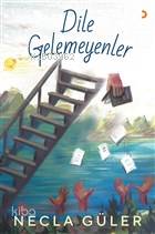 Dile Gelemeyenler