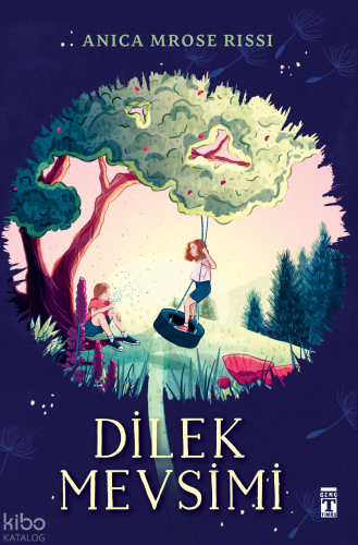 Dilek Mevsimi | Anica Mrose Rissi | Genç Timaş