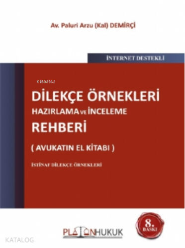 Dilekçe Örnekleri Hazırlama ve İnceleme Rehberi 8. Baskı