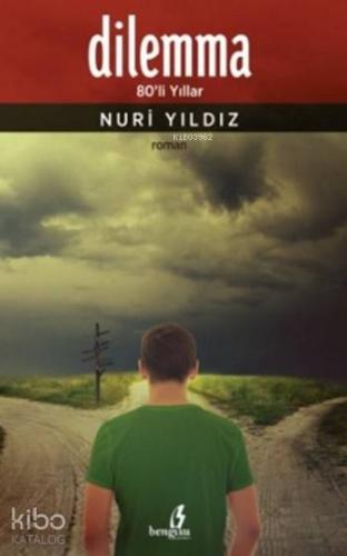 Dilemma; 80'li Yıllar