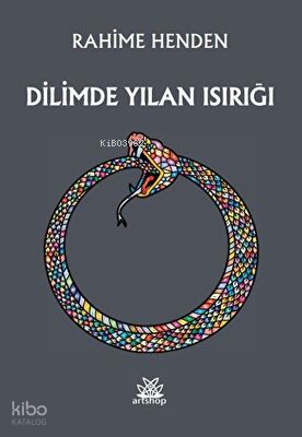 Dilimde Yılan Isırığı