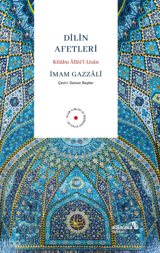 Dilin Afetleri | İmam Gazzâlî | Albaraka Yayınları