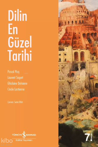 Dilin En Güzel Tarihi | Pascal Picq | Türkiye İş Bankası Kültür Yayınl