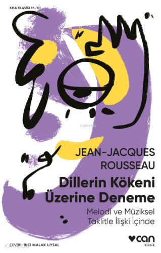 Dillerin Kökeni Üzerine Deneme | Jean Jacques Rousseau | Can Yayınları