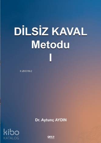 Dilsiz Kaval Metodu 1 | Aytunç Aydın | Gece Kitaplığı Yayınları