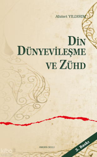 Din, Dünyevileşme ve Zühd