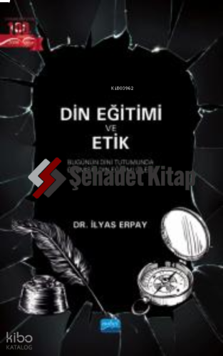 Din Eğitimi Ve Etik- Bugünün Dini Tutumunda Geçmişin Din Eğitimi İzleri