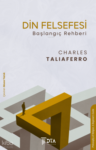 Din Felsefesi Başlangıç Rehberi;Philosophy of Religion: A Beginner’s Guide