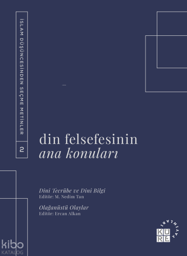 Din Felsefesinin Ana Konuları Cilt 2