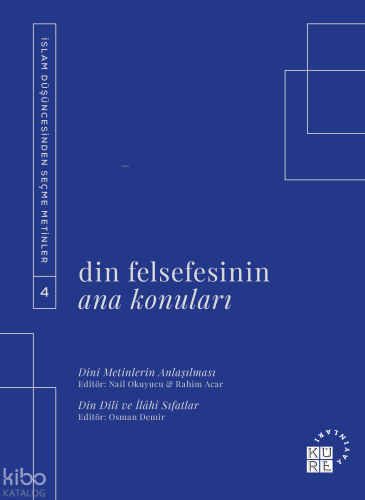 Din Felsefesinin Ana Konuları Cilt 4