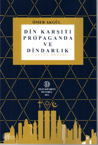 Din Karşıtı Propaganda Ve Dindarlık