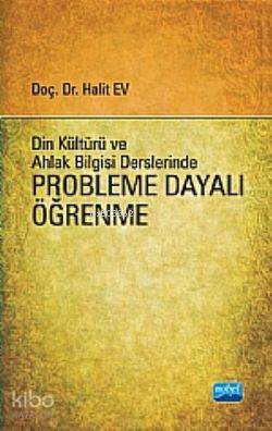 Din Kültürü Ve Ahlak Bilgisi Derslerinde Probleme Dayalı Öğrenme