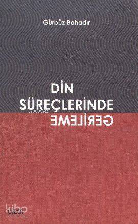 Din Süreçlerinde Gerileme