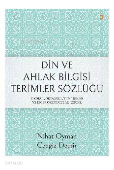 Din ve Ahlak Bilgisi Terimler Sözlüğü; İlkokul, Ortaokul, Tüm Liseler ve Diğer Okuyucular içindir