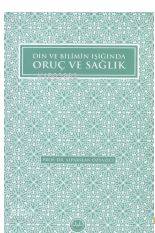 Din ve Bilimin Işığında Oruç ve Sağlık | Alparslan Özyazıcı | Türkiye 