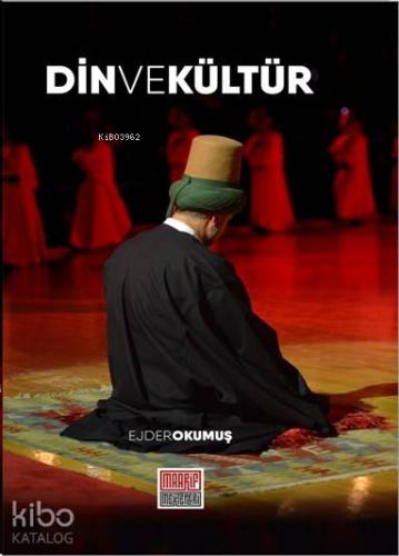 Din ve Kültür | Ejder Okumuş | Maarif Mektepleri