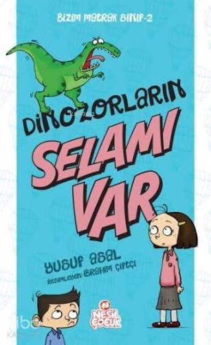 Dinazorların Selamı Var; Bizim Matrak Sınıf Serisi 2
