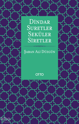 Dindar Suretler Seküler Siretler