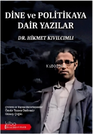 Dine ve Politikaya Dair Yazılar