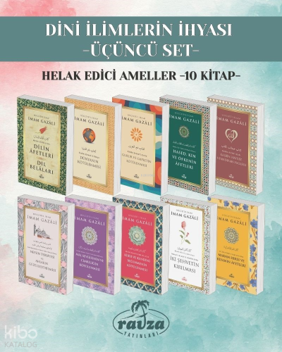 Dini İlimlerin İhyası - Üçüncü Set ;Helak Edici Ameller (10 kitap) | İ